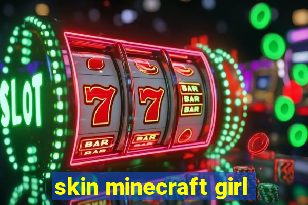 skin minecraft girl